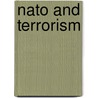 Nato And Terrorism door James W. Peterson