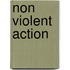 Non Violent Action