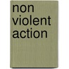 Non Violent Action door Gene Sharp