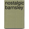 Nostalgic Barnsley door Andrew Mitchell