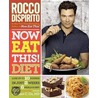 Now Eat This! Diet door Rocco Dispirito