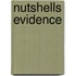 Nutshells Evidence