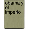 Obama Y El Imperio by Fidel Castro