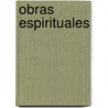 Obras Espirituales door Juan Falconi