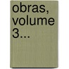 Obras, Volume 3... by Luis de Granada