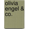 Olivia Engel & Co. door Ines Koster