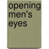 Opening Men's Eyes door Michael Cardo