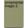 Ornamental Magic 2 door Martha L. Kenton