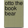 Otto The Book Bear door Katie Cleminson