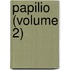 Papilio (Volume 2)