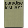 Paradise Lost 2011 door Helen Schmill