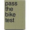 Pass The Bike Test door Sean Hayes