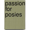 Passion for Posies by Laurie Bird