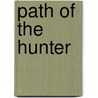 Path of the Hunter door Larry F. Jetmore
