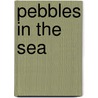 Pebbles in the Sea door Phillip Compton