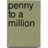 Penny To A Million door Sean Platt