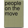 People on the Move by Raymond C. Ewing