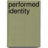 Performed Identity door Bradley Klypchak