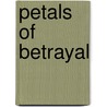 Petals Of Betrayal by Nkoyo Nyong-Bassey (Kony)