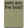 Pets Are the Best! door Golden Books