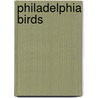 Philadelphia Birds by Waterford Press