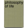 Philosophy Of Life door Mohammed N. Hossain
