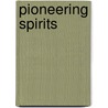 Pioneering Spirits door Rebecca Irvin