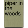 Piper in the Woods door Philip K. Dick