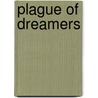 Plague Of Dreamers door Steve Stern