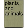 Plants And Animals door H. Craig Heller