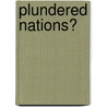 Plundered Nations? by Tony J. Venables