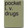 Pocket I. V. Drugs door Gladdi Tomlinson