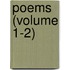 Poems (Volume 1-2)