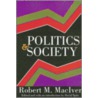 Politics & Society door Robert Maciver