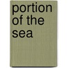 Portion of the Sea by Christine Lemmon