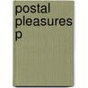 Postal Pleasures P by Kate Thomas