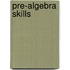 Pre-Algebra Skills
