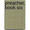 Preacher, Book Six by Garth Enniss