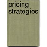 Pricing Strategies door Professor Robert Schindler