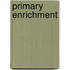 Primary Enrichment