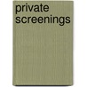 Private Screenings by Denise Mann