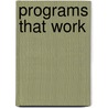 Programs That Work door Toby Fulwiler