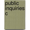 Public Inquiries C by Jason Beer