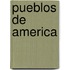 Pueblos de America