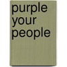 Purple Your People by Jane Sunley