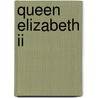 Queen Elizabeth Ii by Vic Parker