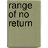 Range of No Return