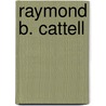 Raymond B. Cattell door Stefanie Liebig