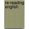 Re-Reading English door Peter Widdowson