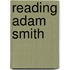 Reading Adam Smith